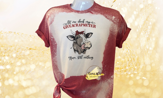 Heifer: Let Me Check My Give a Crap Meter T-Shirt